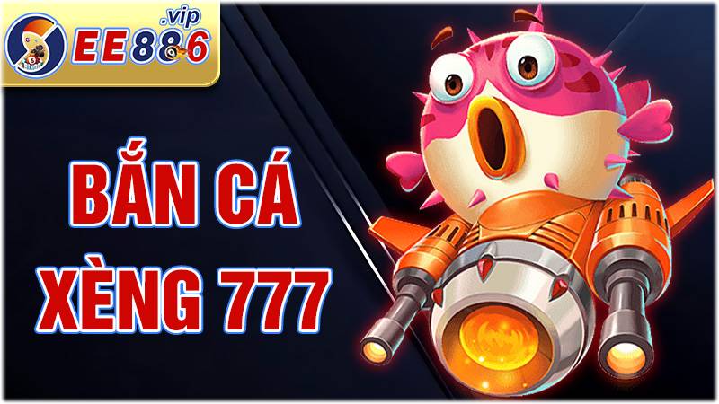 Bắn cá xèng 777 EE88: Những ưu điểm của cổng game săn cá 1 Bắn cá xèng 777 EE88